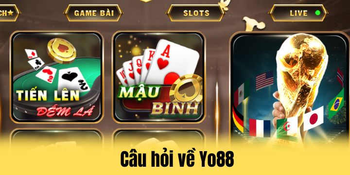Yo88 - Đánh giá khách quan về top tài xỉu hay nhất 2026 6 Câu hỏi cần lời giải đáp về Yo88