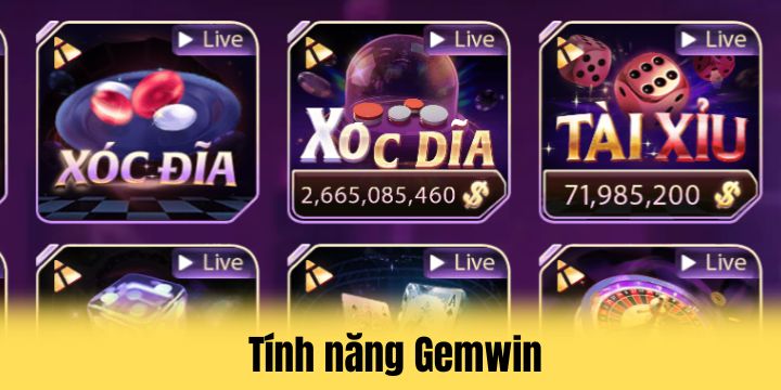 Gemwin - Đặt cược tài xỉu không giới hạn cùng top game hàng đầu 4 Tính năng cần biết khi thao tác tại Gemwin