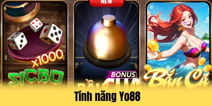 Yo88 - Đánh giá khách quan về top tài xỉu hay nhất 2026 3 Tính năng Yo88 cần tìm hiểu